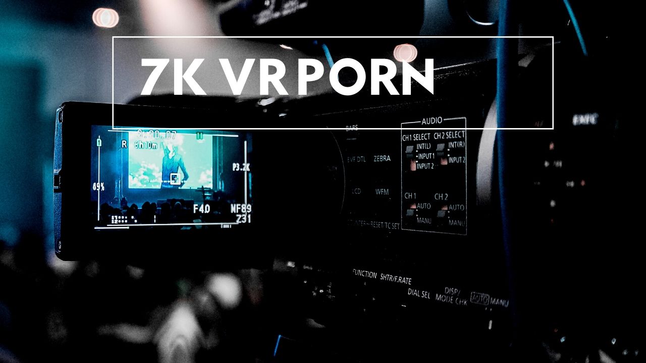 bonnie brewster recommends Free 7k Vr Porn