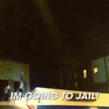 denise mitchell smith recommends Im Going To Jail Gif