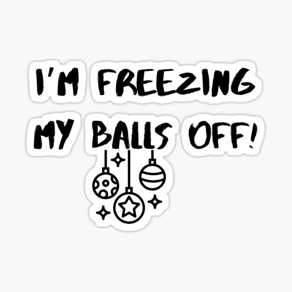 Freezing My Balls Off Meme anal debt