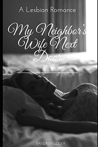 carey merritt recommends Wife Next Door Pictures