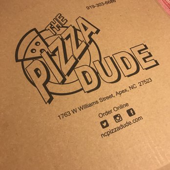 deena downs recommends The Pizza Dude Apex