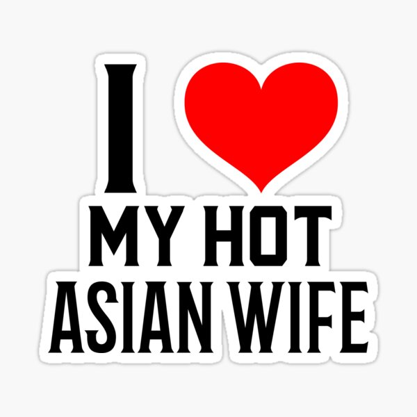 alec eldridge recommends My Sexy Asian Wife