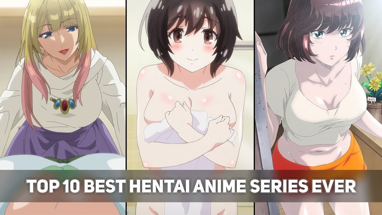 Best of Top ten hentai anime