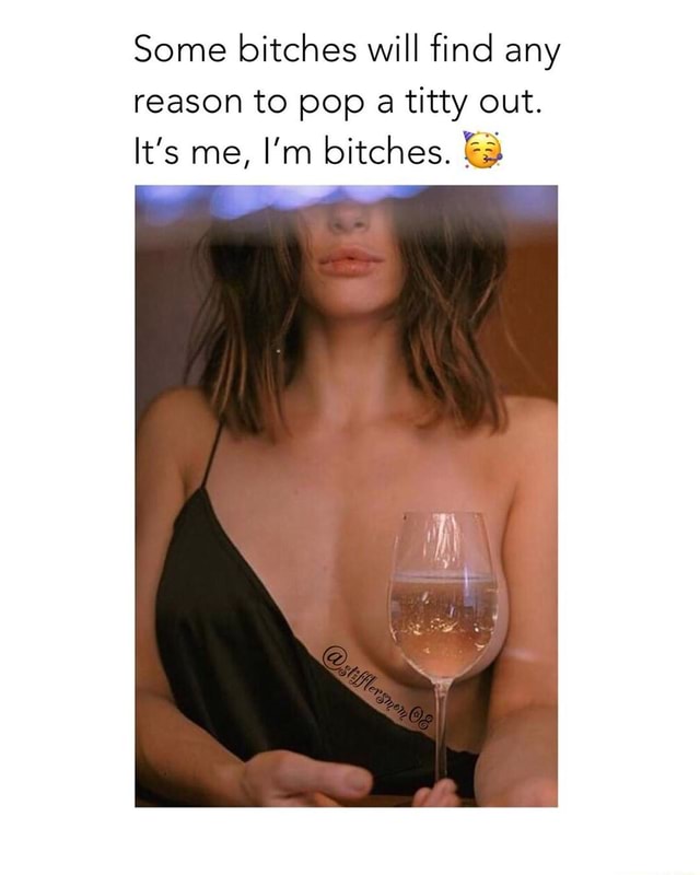 chandler hill recommends Pop A Titty Out