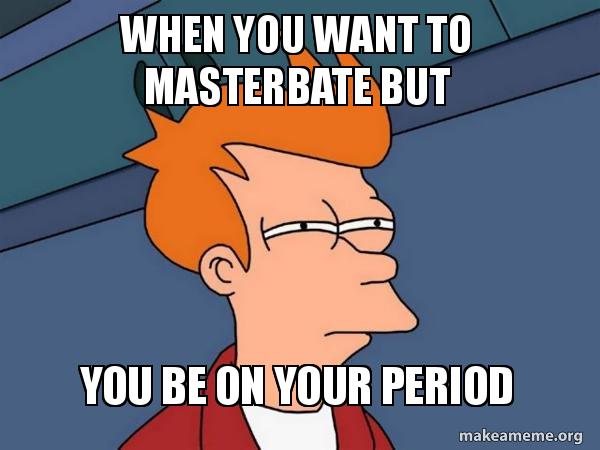 chathuranga peiris recommends can i masterbate on my period pic