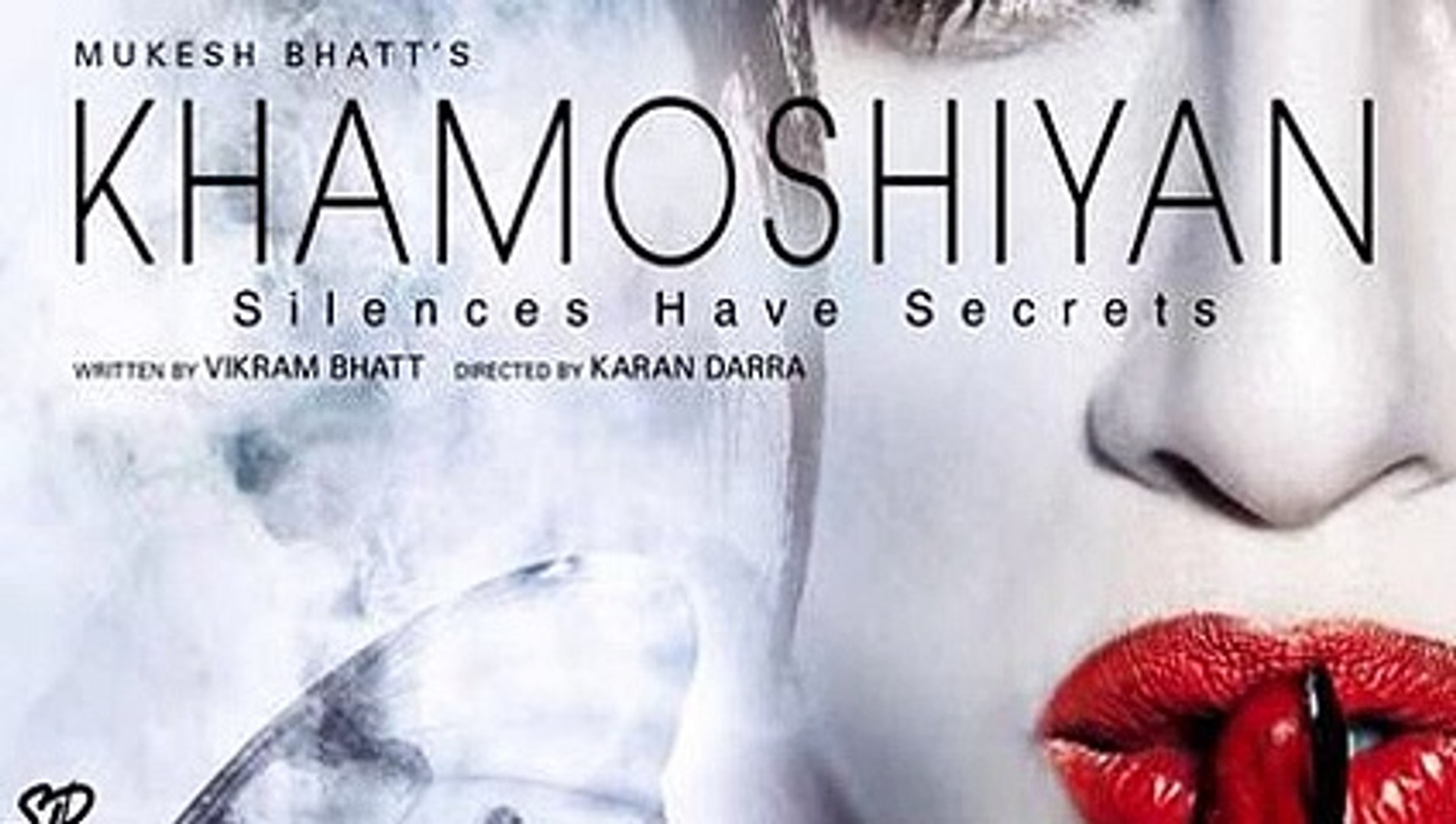 Best of Khamoshiyan full movie dailymotion