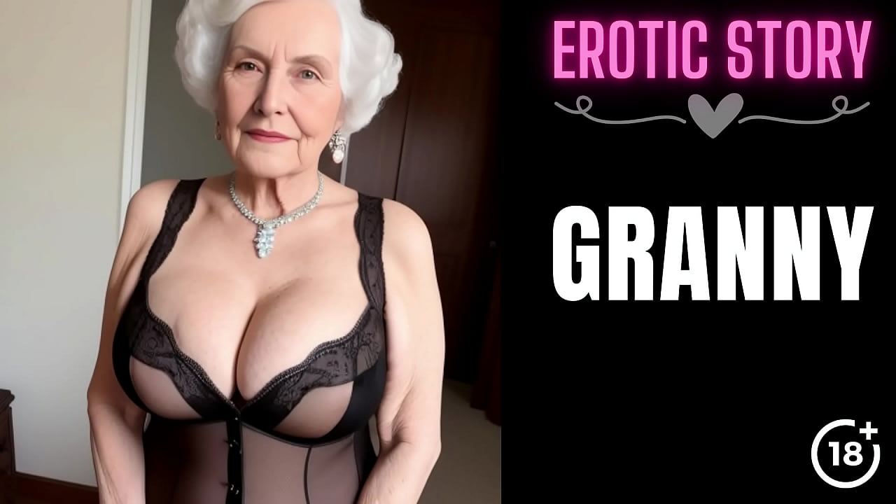 amy jean romero recommends granny grandson sex stories pic