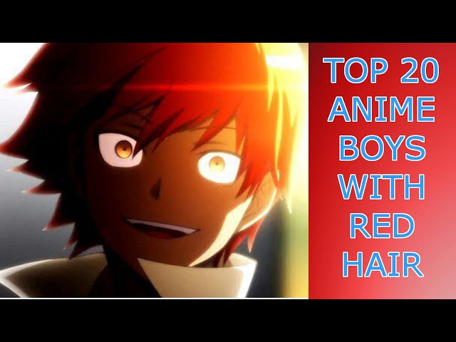 cynthia okoro recommends Anime With Red Hair Guy