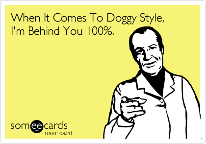 boss brian recommends doggy style meme pic