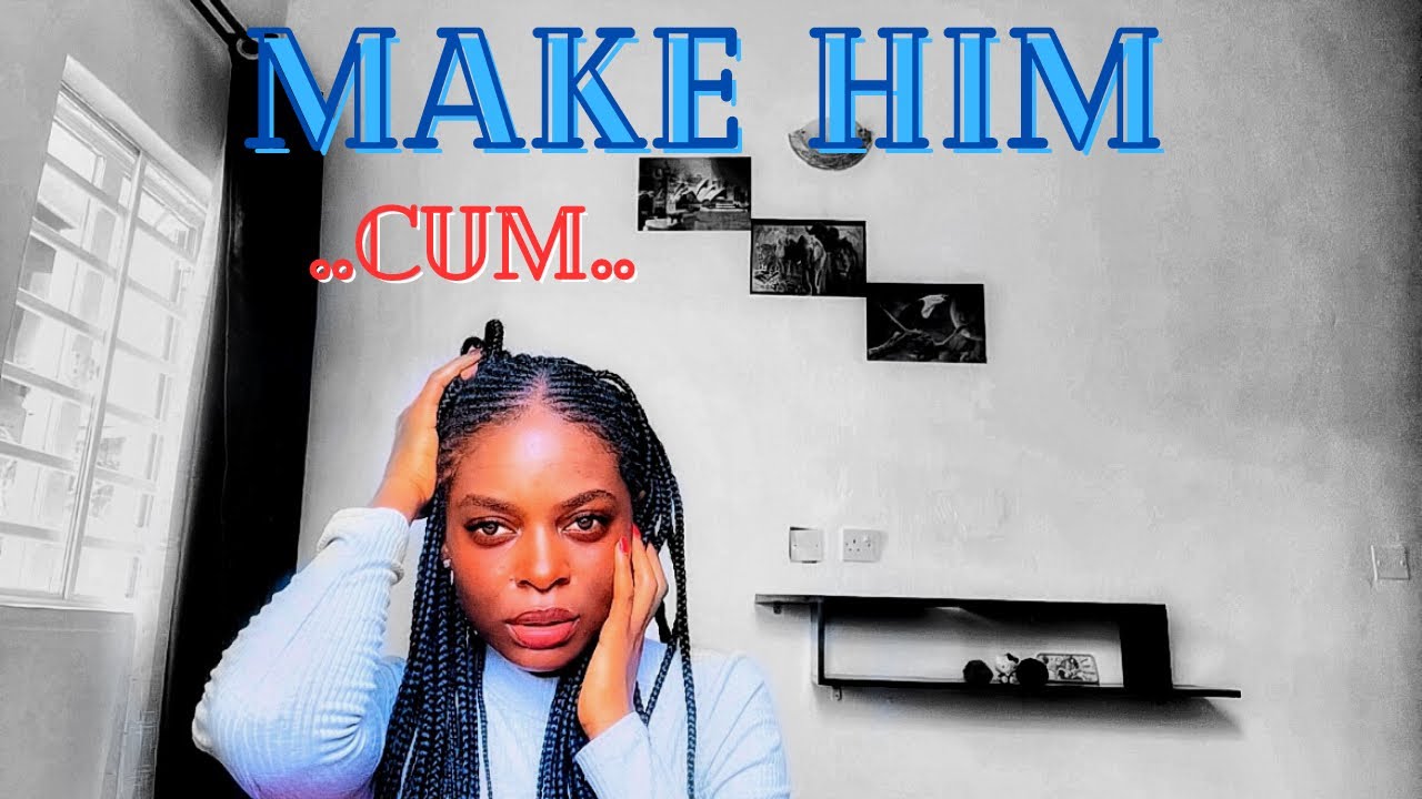 bee wilson recommends How To Make Him Cum