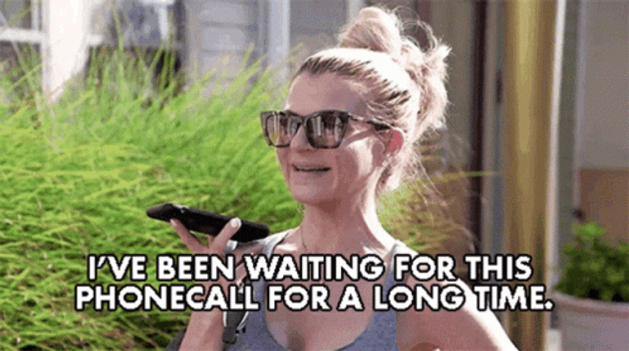 ashlee wehrle recommends Waiting For Your Call Gif