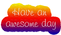 amatullah sehorewala recommends Have An Awesome Day Gif