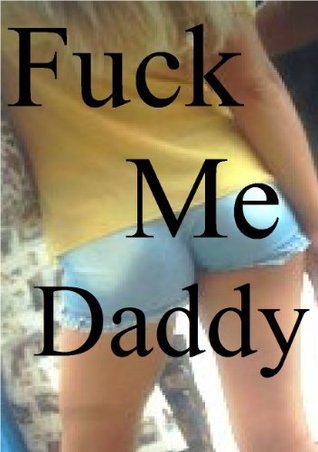 bobby tom recommends come fuck me daddy pic