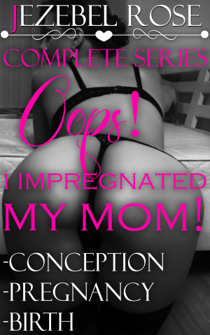 amy lynn young recommends Impregnating My Mom