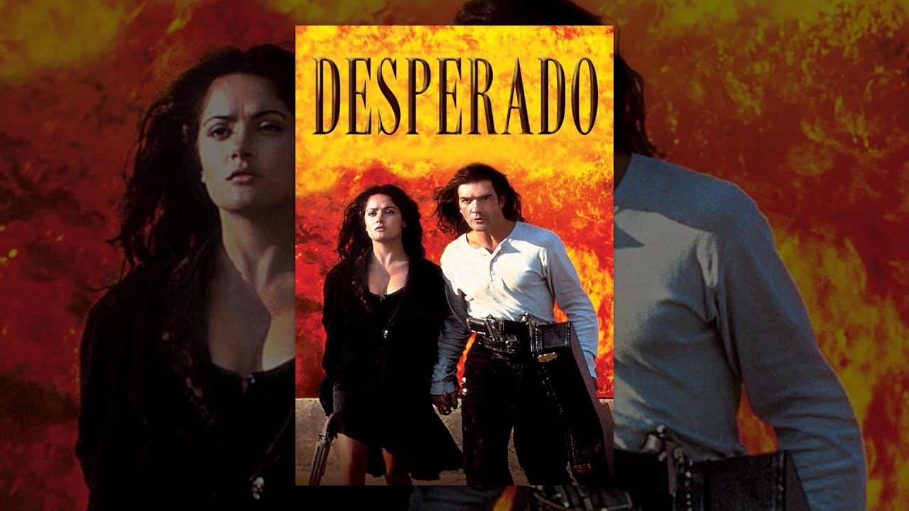 Desperado Movie Online Free resolution slut