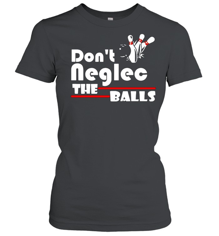ben brill recommends Dont Neglect The Balls