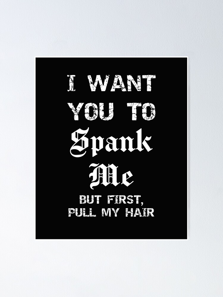 dawn gonzales recommends Can You Spank Me