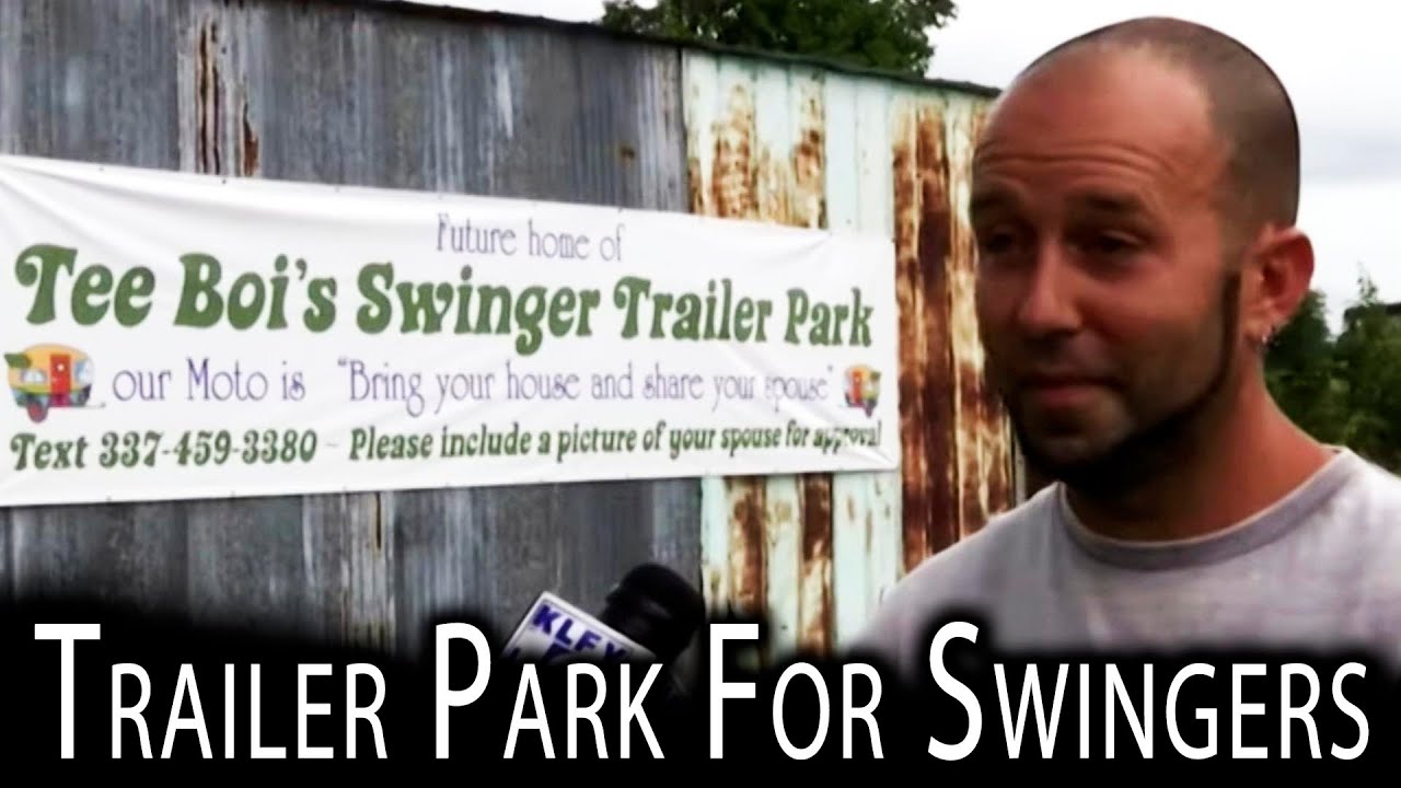 colin gunther recommends trailer park for swingers pic