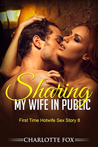 a austin gerwig recommends first time hotwife stories pic