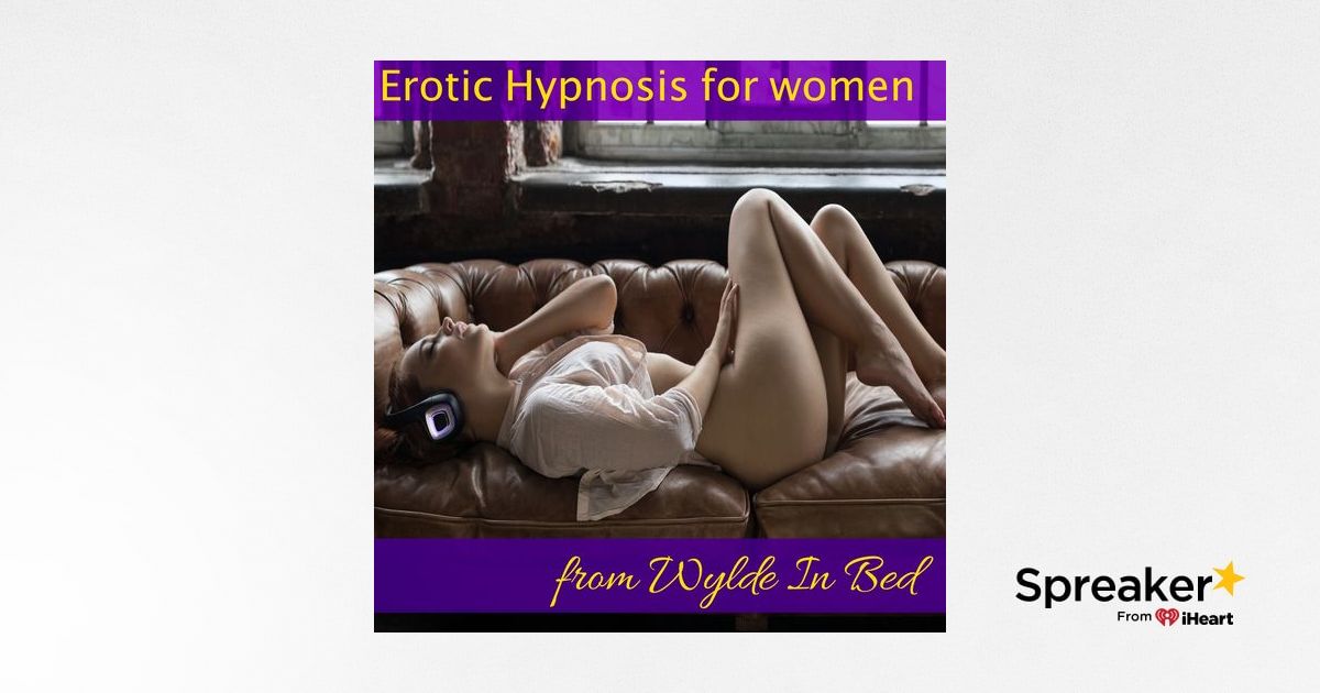 free erotic hypnosis for women