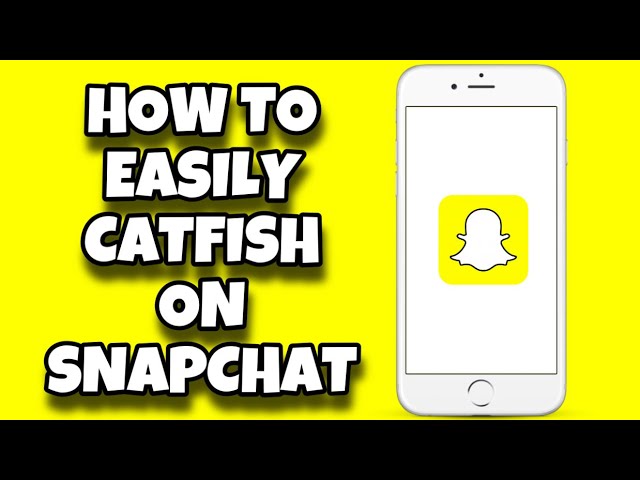 colleen yeo recommends how to catfish snapchat pic