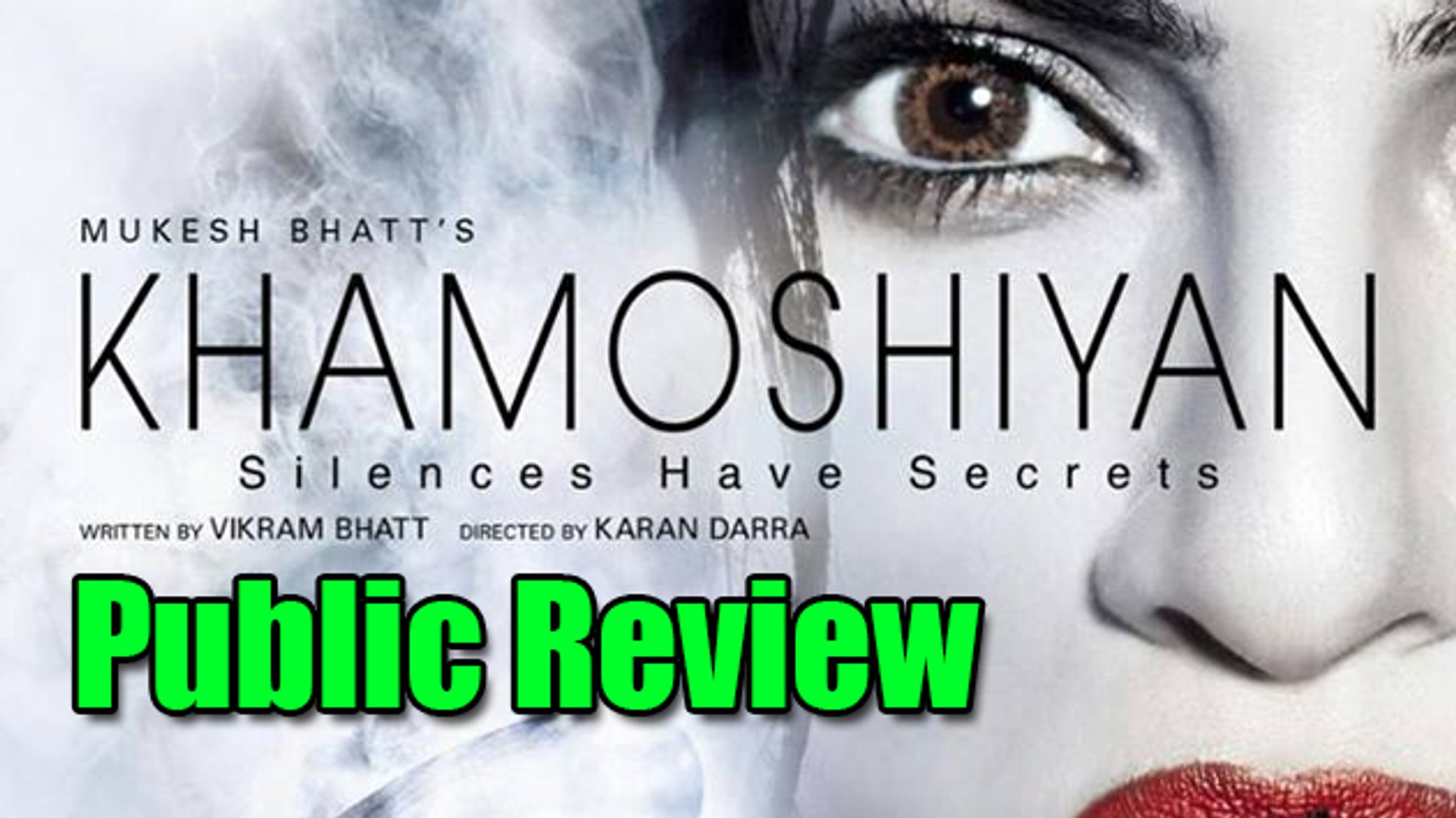 amber mckee recommends Khamoshiyan Full Movie Dailymotion