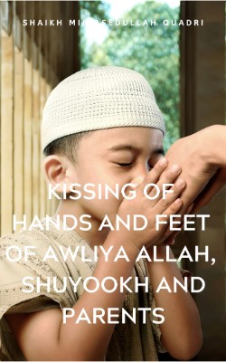 Best of Kissing feet in islam