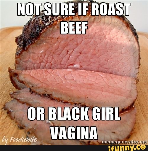 roast beef or vagina