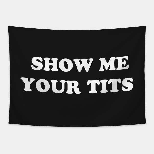 Show Me Them Tits italia treviso