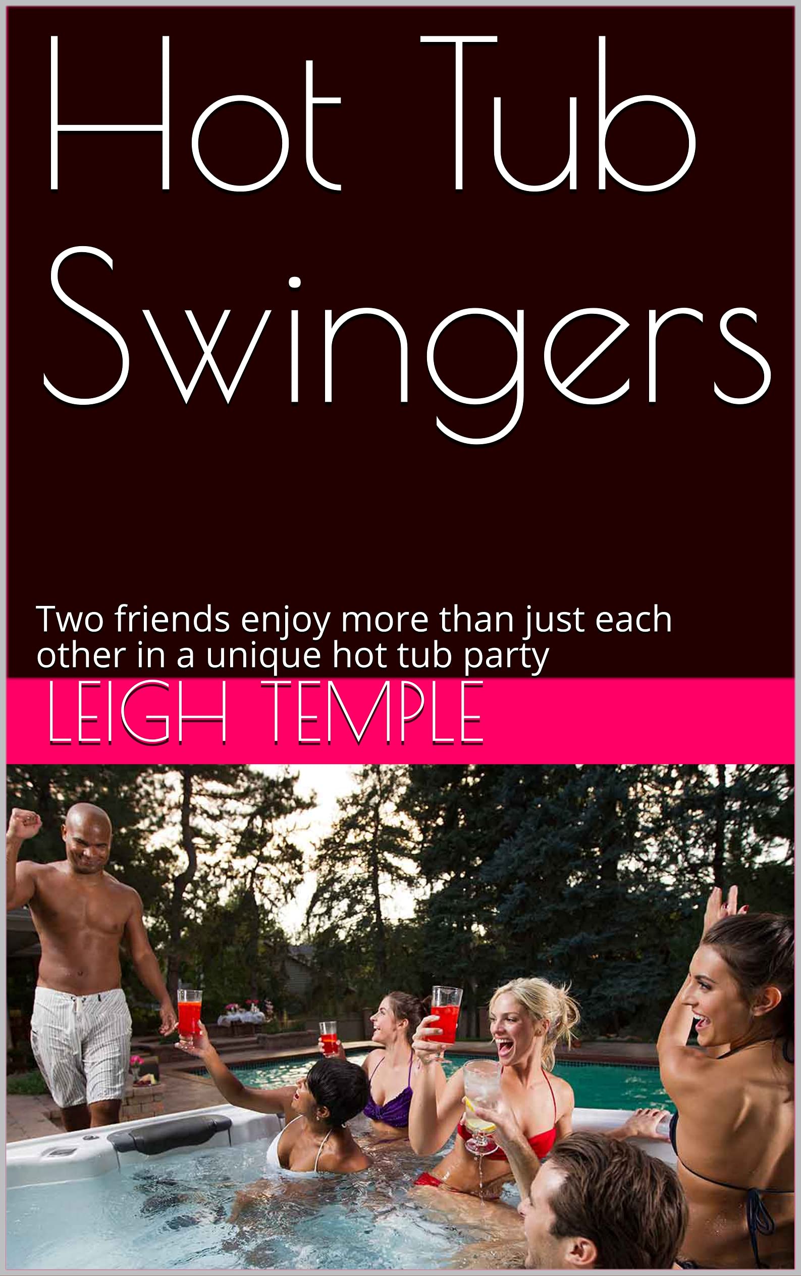 alice crystal recommends Swingers In Hot Tub