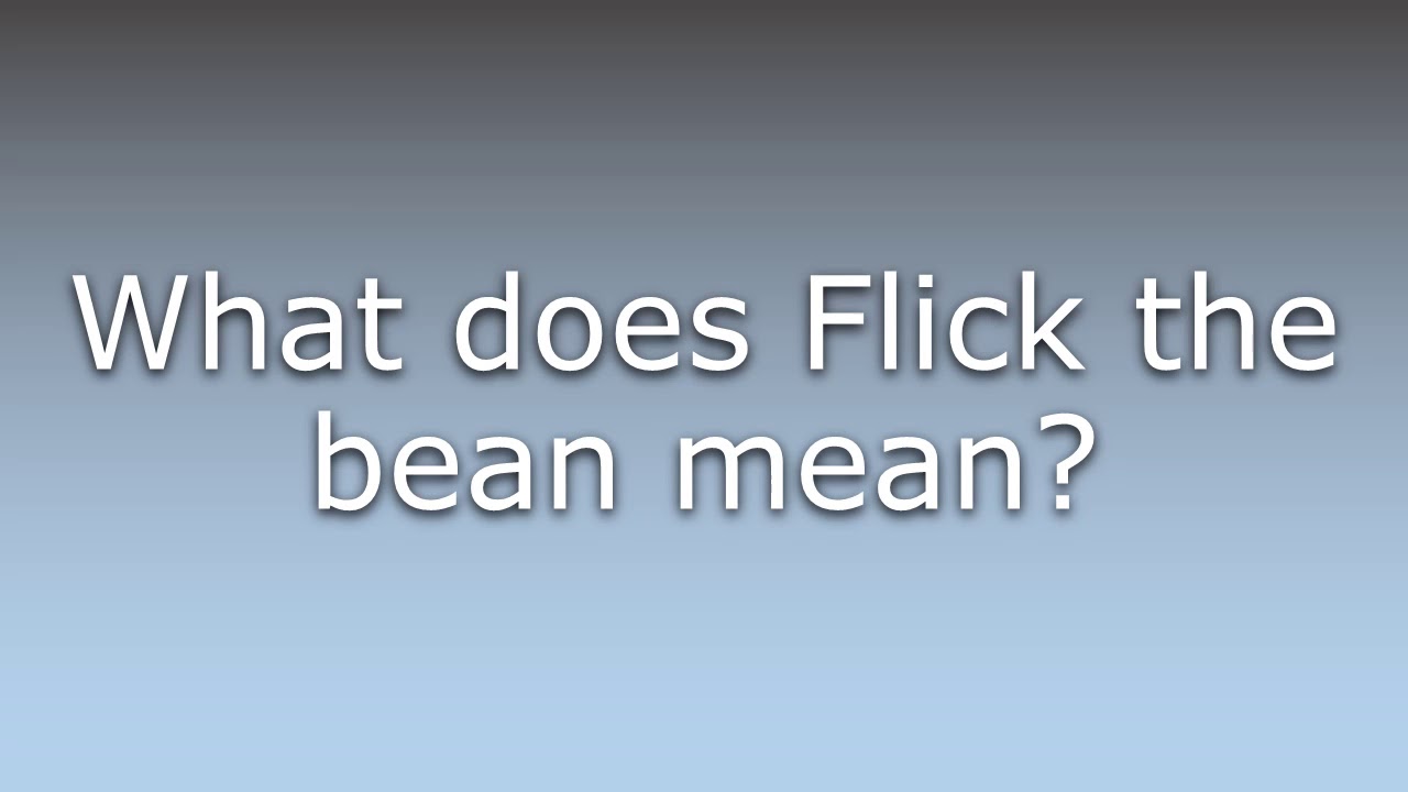 denise cave recommends what does flicking the bean mean pic